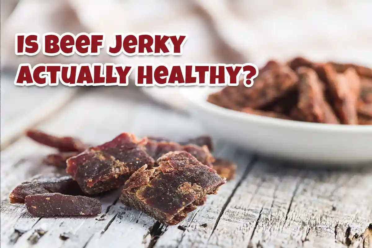 Is Beef Jerky Actually Healthy? A Comprehensive Guide 1 Explore whether beef jerky is actually healthy. Learn about its nutritional benefits, risks, and how to choose the healthiest options.